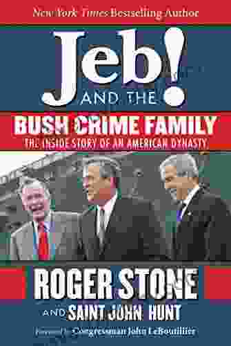 Jeb And The Bush Crime Family: The Inside Story Of An American Dynasty