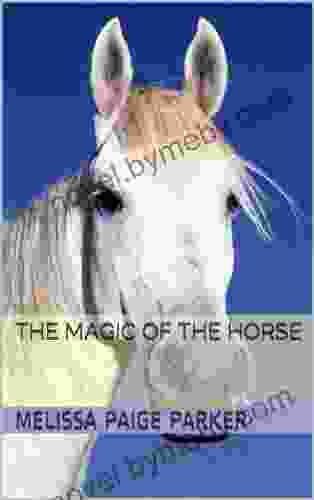 The Magic of the Horse