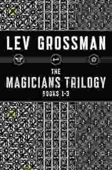 The Magicians Trilogy 1 3: The Magicians The Magician King The Magicians Land