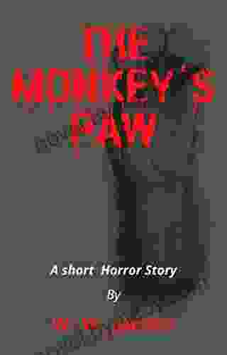 The Monkeys Paw: Short Story