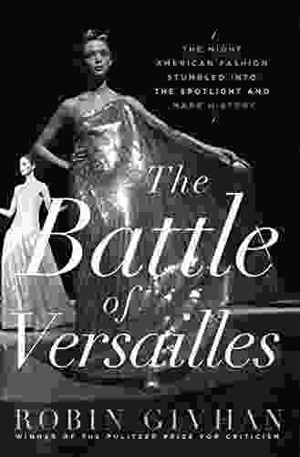 The Battle of Versailles: The Night American Fashion Stumbled into the Spotlight and Made History