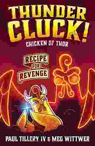 Thundercluck Chicken of Thor: Recipe for Revenge