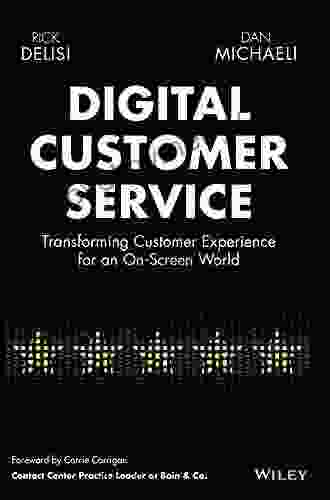 Digital Customer Service: Transforming Customer Experience for an On Screen World