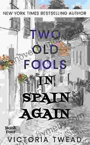 Two Old Fools In Spain Again