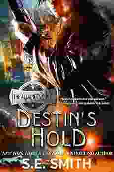 Destin S Hold: Science Fiction Romance (The Alliance 5)