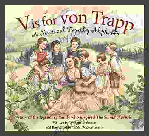 V Is For Von Trapp: A Musical Family Alphabet