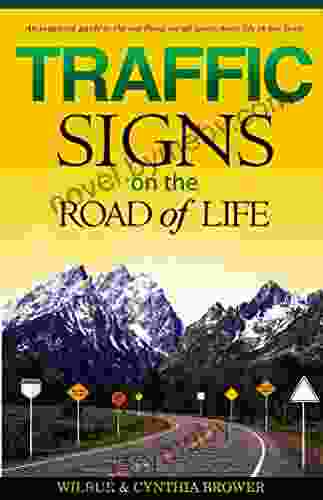 Traffic Signs On The Road Of Life