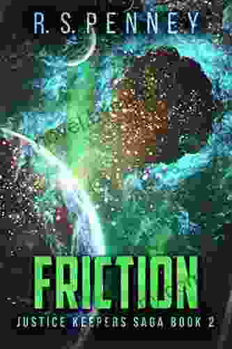 Friction (Justice Keepers Saga 2)