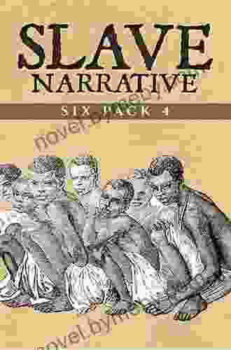 Slave Narrative Six Pack 4 (Annotated): The History Of Mary Prince William W Brown White Slavery The Freedmen S Lucretia Mott And Lynch Law