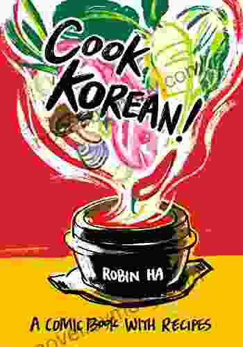 Cook Korean : A Comic With Recipes A Cookbook