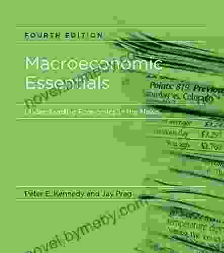 Macroeconomic Essentials Fourth Edition: Understanding Economics In The News