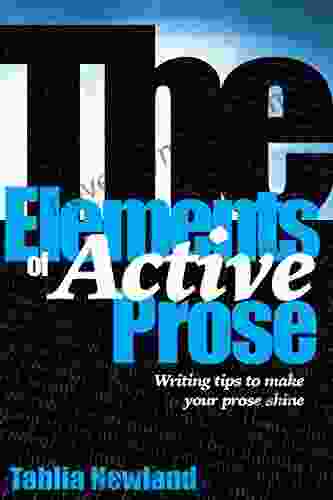 The Elements of Active Prose: Writing Tips to Make Your Prose Shine