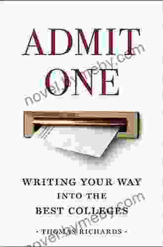 Admit One: Writing Your Way Into The Best Colleges