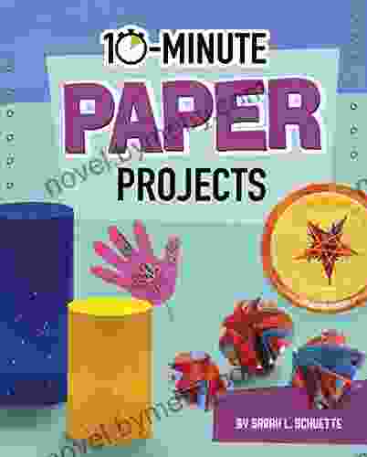 10 Minute Paper Projects (10 Minute Makers)