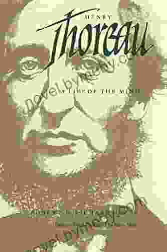 Henry Thoreau: A Life Of The Mind