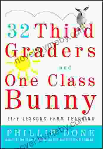 32 Third Graders And One Class Bunny: Life Lessons From Teaching