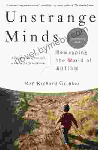 Unstrange Minds: Remapping The World Of Autism