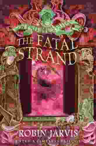 The Fatal Strand (Tales From The Wyrd Museum 3)