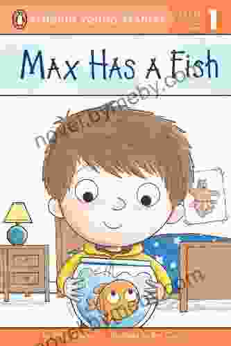 Max Has A Fish (Penguin Young Readers Level 1)