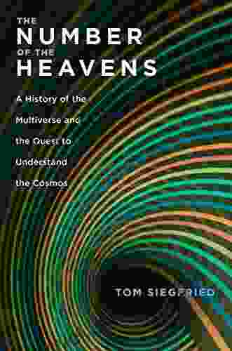 The Number Of The Heavens: A History Of The Multiverse And The Quest To Understand The Cosmos