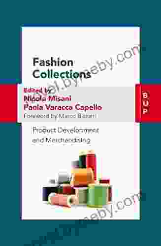 Fashion Collections: Product Development And Merchandising