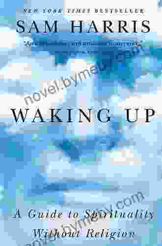 Waking Up: A Guide to Spirituality Without Religion