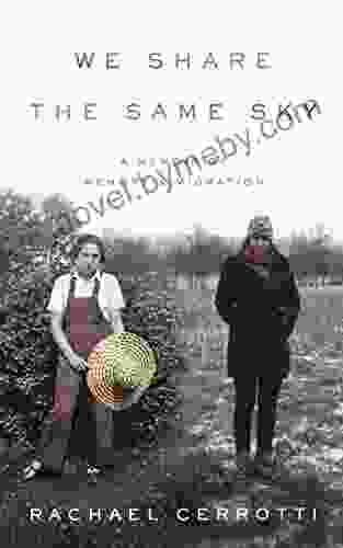 We Share The Same Sky: A Memoir Of Memory Migration