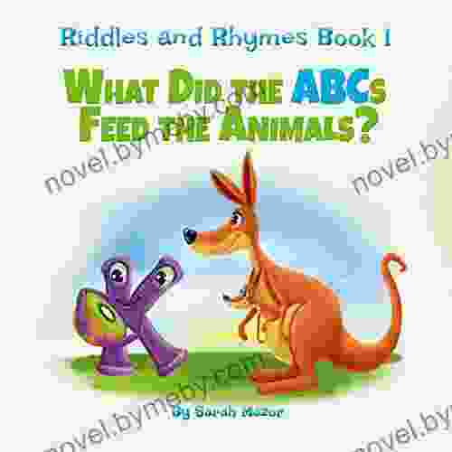 Riddles And Rhymes: What Did The ABCs Feed The Animals: Bedtime With A Smile Picture (Get Smarter While Having Fun 1)