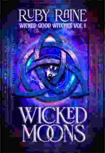 Wicked Moons (Supernatural Witch Mystery Romance) (Wicked Good Witches 1)